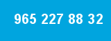965 227 88 32